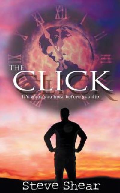 Cover for Steve Shear · The Click (Paperback Book) (2018)