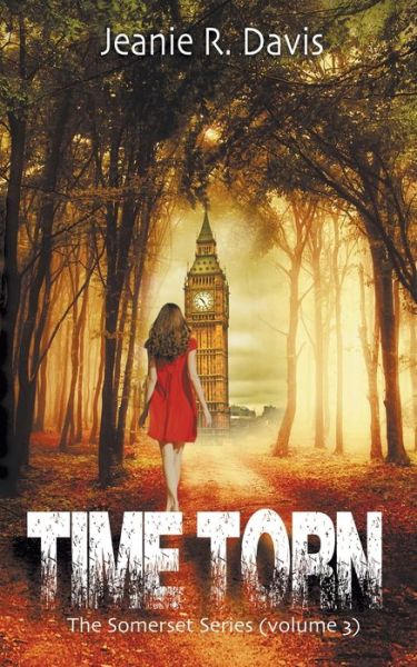 Cover for Jeanie R Davis · Time Torn - The Somerset Series (Volume 3) (Paperback Book) (2021)