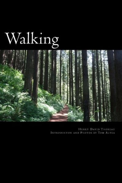 Walking - Henry David Thoreau - Bøker - Createspace - 9781517308766 - 11. september 2015