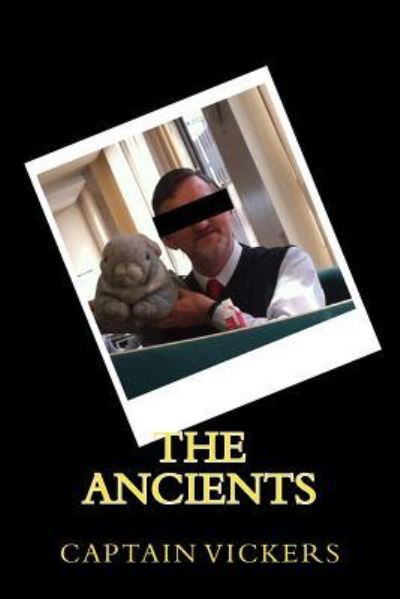 Cover for S Vickers · The Ancients (Paperback Bog) (2016)