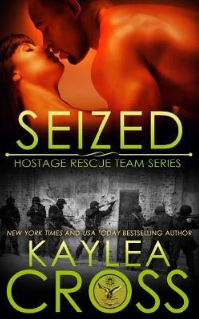 Cover for Kaylea Cross · Seized (Pocketbok) (2015)