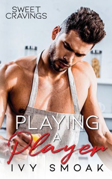 Cover for Ivy Smoak · Playing a Player (Paperback Book) (2015)