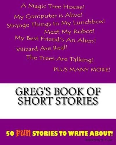 Cover for K P Lee · Greg's Book Of Short Stories (Paperback Book) (2015)