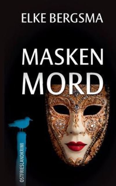 Cover for Elke Bergsma · Maskenmord (Paperback Bog) (2016)