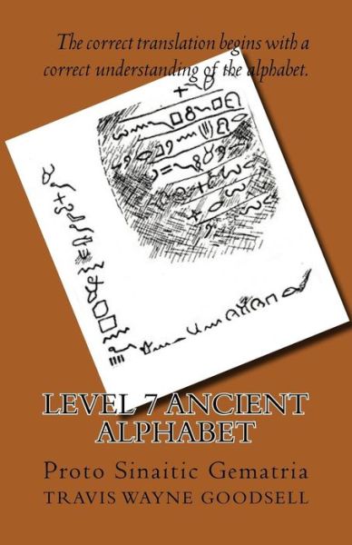 Cover for Travis Wayne Goodsell · Level 7 Ancient Alphabet (Paperback Book) (2016)