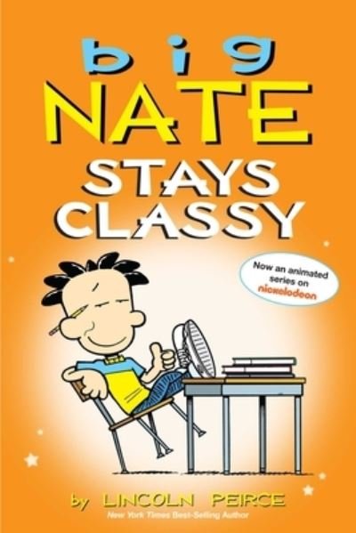 Cover for Lincoln Peirce · Big Nate Stays Classy: Two Books in One - Big Nate (Pocketbok) (2020)