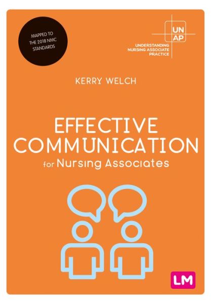 Cover for Kerry Welch · Effective Communication for Nursing Associates - Understanding Nursing Associate Practice (Innbunden bok) (2022)