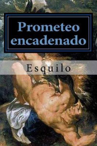Cover for Esquilo · Prometeo encadenado (Paperback Book) (2016)