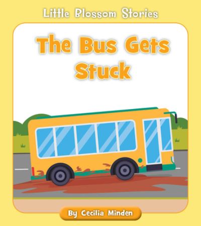 Cover for Cecilia Minden · The Bus Gets Stuck (Paperback Book) (2021)