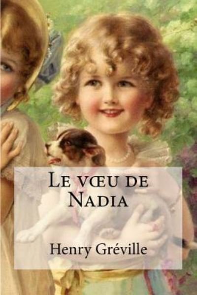 Cover for Henry Greville · Le voeu de Nadia (Paperback Book) (2016)