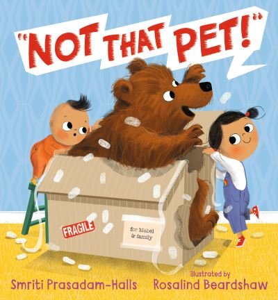 Cover for Smriti Prasadam-Halls · Not That Pet! (Hardcover bog) (2022)
