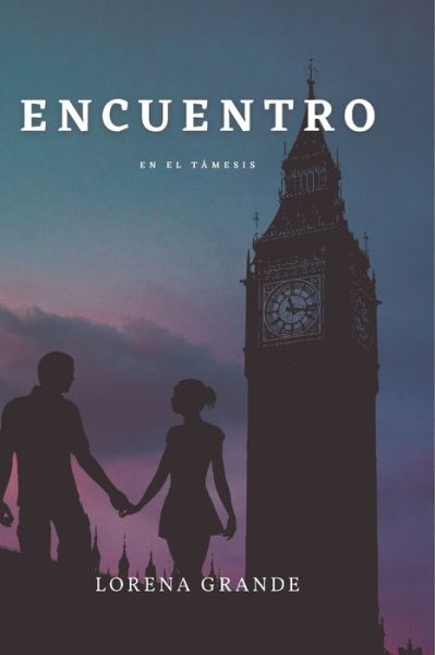 Cover for Lorena Grande · Encuentro (Paperback Book) (2016)