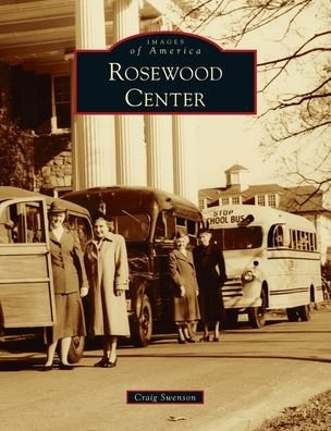 Cover for Craig Swenson · Rosewood Center (Hardcover Book) (2021)