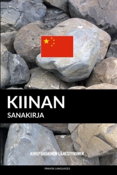 Cover for Pinhok Languages · Kiinan sanakirja (Paperback Book) (2017)