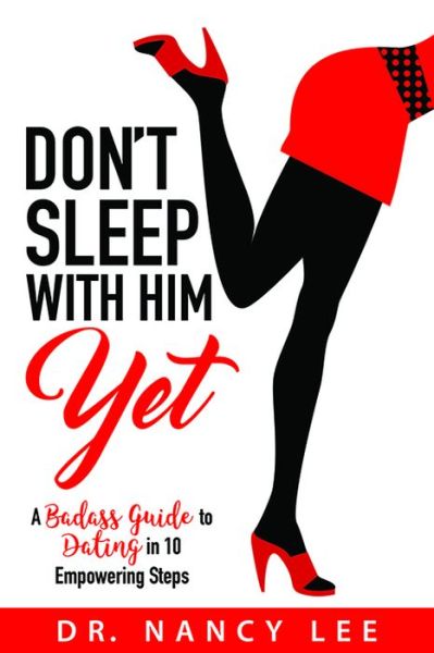 Don't Sleep with Him Yet - Dr - Books - MCP BOOKS - 9781545651766 - June 4, 2019