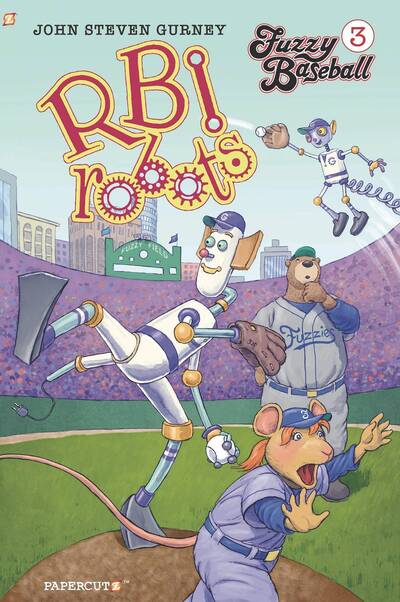 Cover for John Steven Gurney · Fuzzy Baseball #3 &quot;RBI Robots&quot; HC: RBI Robots (Book) (2020)