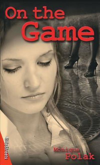 Cover for Monique Polak · On the Game (Sidestreets) (Paperback Book) (2005)