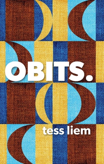 Obits. - T. Liem - Books - Coach House Books - 9781552453766 - November 29, 2018