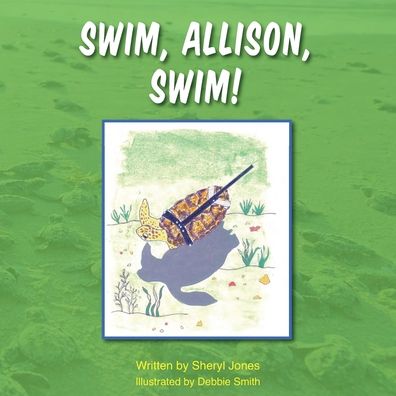 Cover for Sheryl Jones · Swim, Allison, Swim! (Pocketbok) (2015)