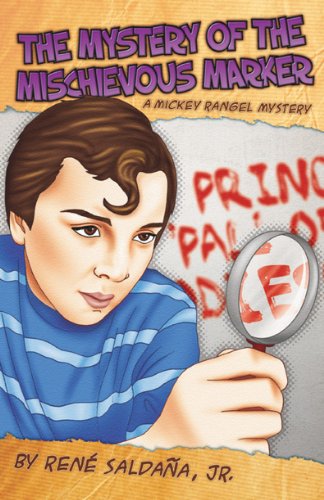 Cover for Jr · The Mystery of the Mischievous Marker: a Mickey Rangel Mystery / El Misterio Del Malvado Marcador: Coleccion Mickey Rangel, Detective Privado (Paperback Book) [Bilingual edition] (2014)