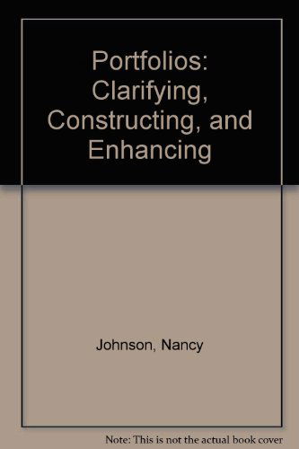 Cover for Nancy Johnson · Portfolios: Clarifying, Constructing and Enhancing (Paperback Book) (1997)