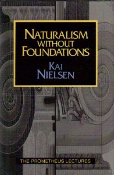 Cover for Kai Nielsen · Naturalism Without Foundations (Hardcover Book) (1996)