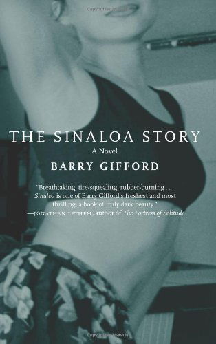 Cover for Barry Gifford · The Sinaloa Story: a Novel (Paperback Book) (2005)