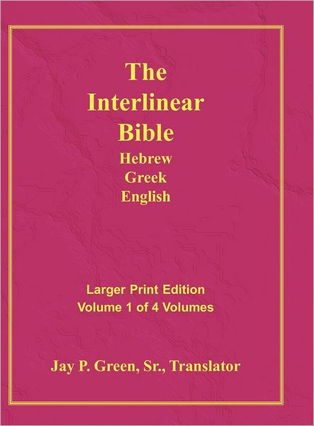 Interlinear Hebrew Greek English Bible-PR-FL / OE/KJ Large Pring Volume 1 - Green, Jay Patrick, Sr. - Boeken - Authors for Christ, Inc. - 9781589604766 - 11 juli 2011