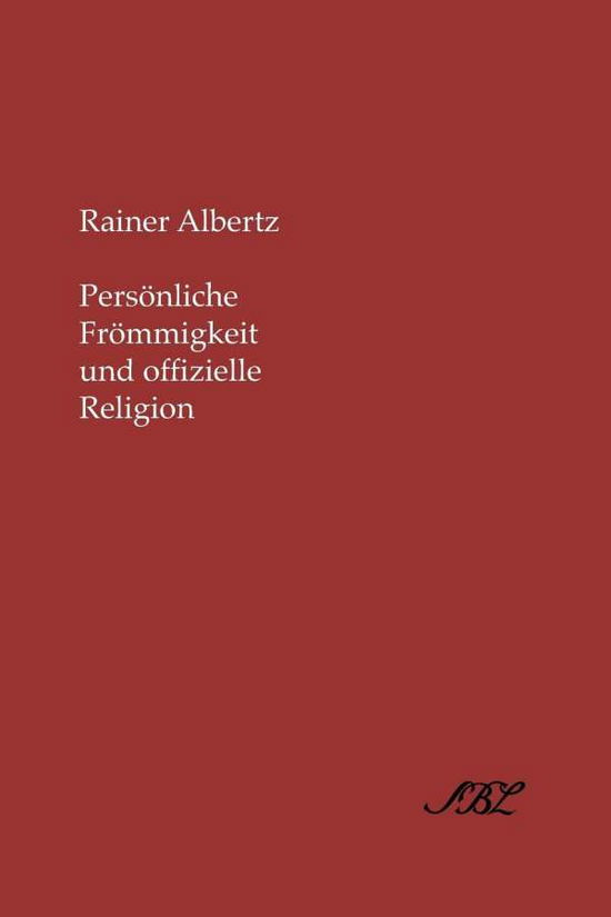 Cover for Rainer Albertz · Persvnliche Frvmmigkeit Und Offizielle Religion (Paperback Book) (1978)