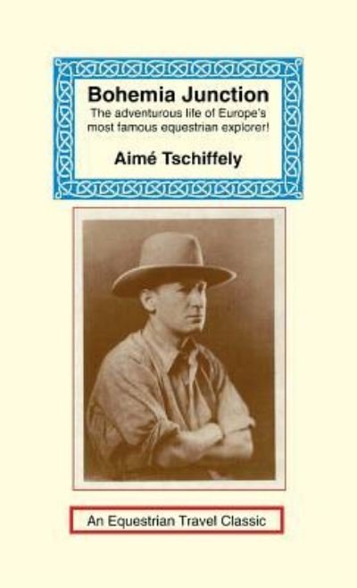 Cover for Aime Tschiffely · Bohemia Junction (Hardcover Book) (2001)