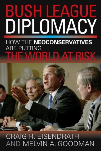 Cover for James M. Humber · Bush League Diplomacy (Hardcover bog) (2004)