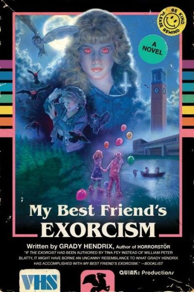 Cover for Grady Hendrix · My Best Friend's Exorcism: A Novel (Paperback Book) (2017)