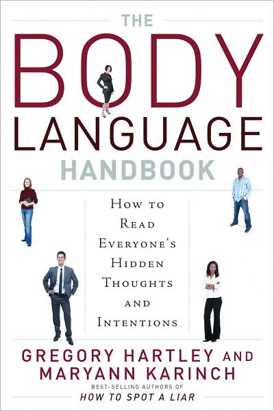 Cover for Gregory Hartley · The Body Language Handbook: How to Read Everyone's Hidden Thoughts and Intentions (Taschenbuch) (2010)