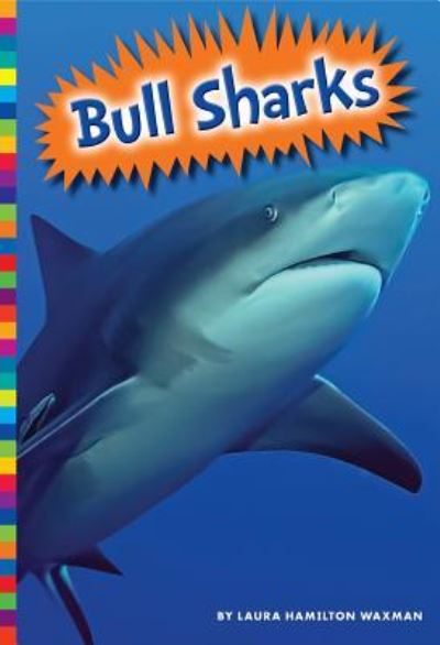 Cover for Laura Hamilton Waxman · Bull sharks (Book) (2016)