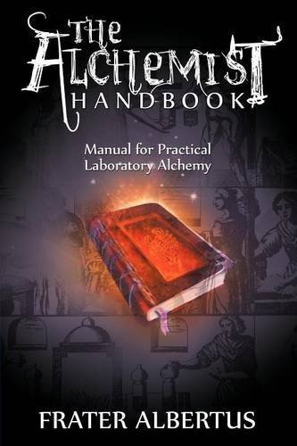 Cover for Frater Albertus · The Alchemists Handbook: Manual for Practical Laboratory Alchemy (Paperback Book) (2012)