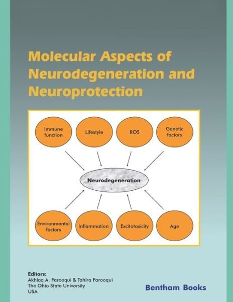 Cover for Tahira Farooqui · Molecular Aspects of Neurodegeneration and Neuroprotection (Paperback Book) (2018)