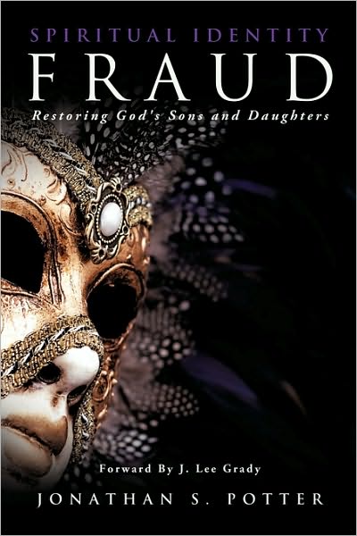 Cover for Jonathan S. Potter · Spiritual Identity Fraud (Paperback Book) (2010)