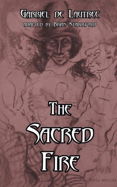Cover for Brian Stableford · The Sacred Fire (Taschenbuch) (2019)