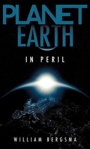William Bergsma · Planet Earth in Peril (Gebundenes Buch) (2011)