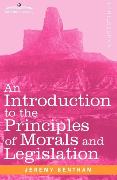 Cover for Jeremy Bentham · An Introduction to the Principles of Morals and Legislation (Cosimo Classics Philosophy) (Paperback Bog) [Reprint edition] (2012)