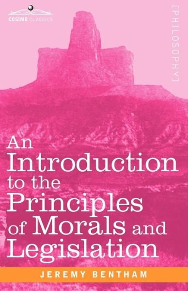 Cover for Jeremy Bentham · An Introduction to the Principles of Morals and Legislation (Cosimo Classics Philosophy) (Paperback Book) [Reprint edition] (2012)