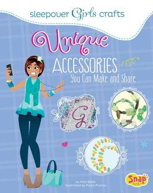 Cover for Mari Bolte · Unique Accessories You Can Make and Share (Hardcover Book) (2015)