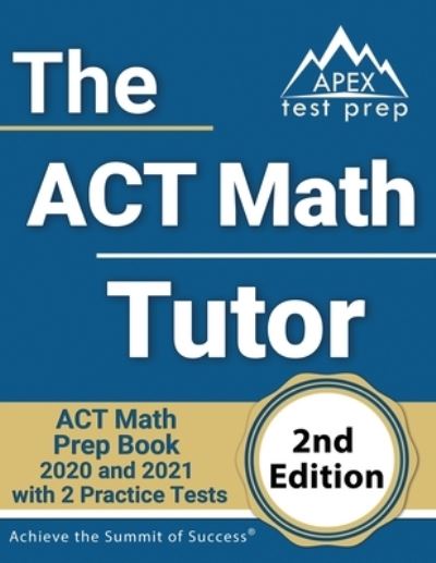 Cover for Apex Test Prep · The ACT Math Tutor (Paperback Book) (2020)