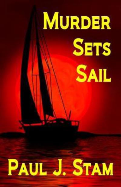 Cover for Paul Stam · Murder Sets Sail (Paperback Book) (2016)