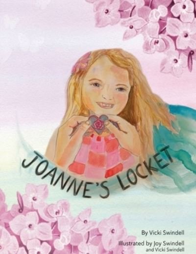 Cover for Vicki H. Swindell · Joanne's Locket (Book) (2022)