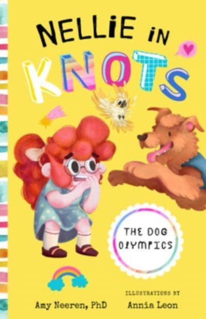 Cover for Amy Neeren · Nellie in Knots: The Dog Olympics: With Techniques and Tips for Managing Anxiety (Paperback Book) (2023)