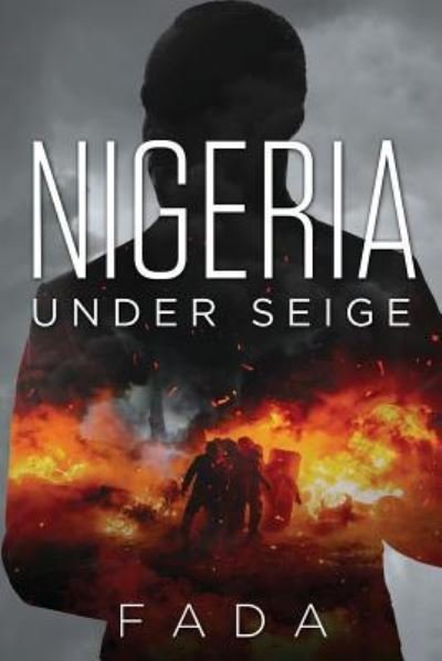 Cover for F a D a · Nigeria Under Siege (Paperback Book) (2019)