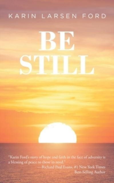Cover for Karin Larsen Ford · Be Still (Paperback Book) (2021)