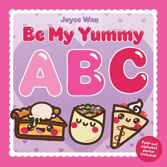 Cover for Joyce Wan · Be My Yummy ABC (Hardcover Book) (2025)