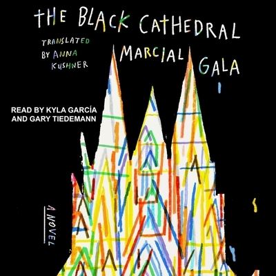 Cover for Marcial Gala · The Black Cathedral Lib/E (CD) (2020)